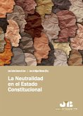 La neutralidad en el Estado Constitucional (eBook, PDF)