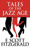 Tales of the Jazz Age (eBook, ePUB) Tales of the Jazz Age (eBook, ePUB)