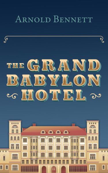 The Grand Babylon Hotel (eBook, ePUB) The Grand Babylon Hotel (eBook, ePUB)