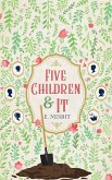Five Children and It (eBook, ePUB) Five Children and It (eBook, ePUB)