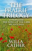The Prairie Trilogy (eBook, ePUB) The Prairie Trilogy (eBook, ePUB)