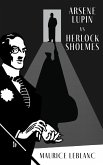 Arsène Lupin Versus Herlock Sholmes (eBook, ePUB) Arsène Lupin Versus Herlock Sholmes (eBook, ePUB)