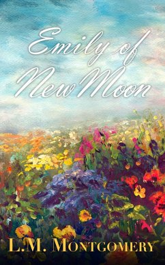 Emily of New Moon (eBook, ePUB) - M. Montgomery, L.