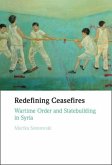 Redefining Ceasefires (eBook, ePUB)