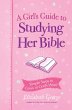 Girl's Guide to Studying Her Bible... - Bild 1