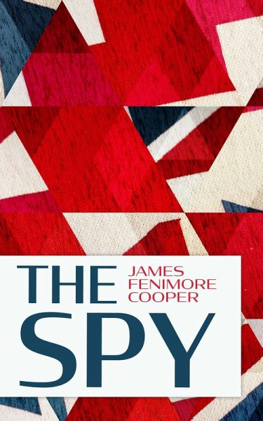 The Spy (eBook, ePUB)