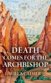 Death Comes for the Archbishop (eBook, ePUB) Death Comes for the Archbishop (eBook, ePUB)