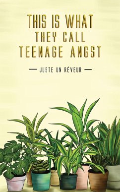Cover This Is What They Call Teenage Angst (eBook, ePUB)