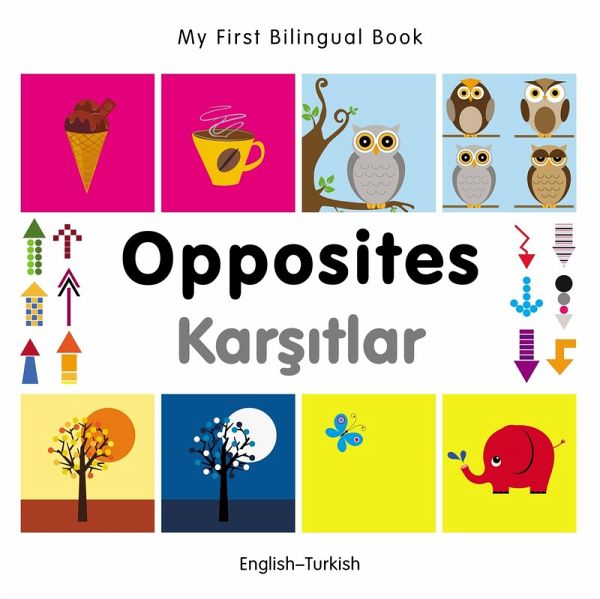 My First Bilingual Book-Opposites (English-Turkish) (eBook, PDF)