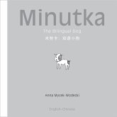 Minutka: The Bilingual Dog (Chinese + Pinyin-English) (eBook, PDF)