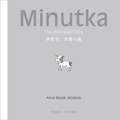 Cover Minutka: The Bilingual Dog (Chinese + Pinyin-English) (eBook, PDF)