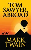 Tom Sawyer, Abroad (eBook, ePUB) Tom Sawyer, Abroad (eBook, ePUB)