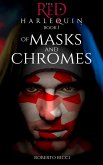 Of Masks and Chromes (eBook, ePUB)