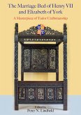 Marriage Bed of Henry VII and Elizabeth of York (eBook, ePUB)