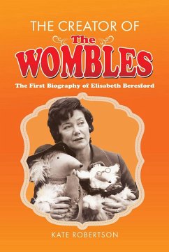 Creator of the Wombles (eBook, ePUB) - Kate Robertson, Robertson