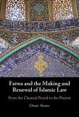 Fatwa and the Making and Renewal of Islamic Law (eBook, ePUB)