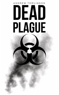 Dead Plague (eBook, ePUB) - Tomlinson, Andrew