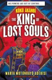 Koku Akanbi and the King of Lost Souls (eBook, ePUB)