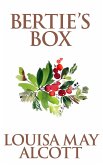 Bertie's Box (eBook, ePUB) Bertie's Box (eBook, ePUB)