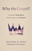 Why the Gospel? (eBook, ePUB)