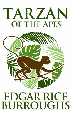 Tarzan of the Apes (eBook, ePUB) - Rice Burroughs, Edgar