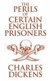 The Perils of Certain English Prisoners and Going into Society (eBook, ePUB) The Perils of Certain English Prisoners and Going into Society (eBook, ePUB)