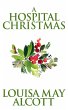 A Hospital Christmas (eBook, ePUB) - Bild 1