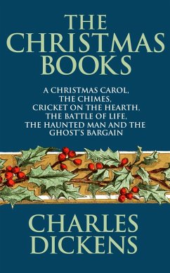 The Christmas Books of Charles Dickens (eBook, ePUB) - Dickens, Charles