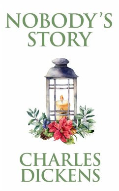 Nobody's Story (eBook, ePUB) - Dickens, Charles