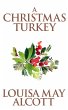A Christmas Turkey (eBook, ePUB) - Bild 1