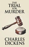 The Trial for Murder (eBook, ePUB) The Trial for Murder (eBook, ePUB)