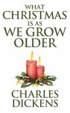 What Christmas is as We Grow Older (eBook, ePUB) What Christmas is as We Grow Older (eBook, ePUB)
