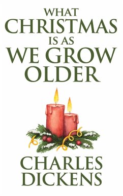 Cover What Christmas is as We Grow Older (eBook, ePUB)