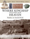 Where Kingship Descended from Heaven (eBook, PDF) Where Kingship Descended from Heaven (eBook, PDF)