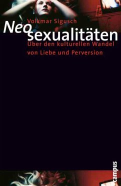 Neosexualitäten (eBook, PDF) - Sigusch, Volkmar