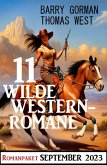 11 Wilde Westernromane September 2023 (eBook, ePUB)