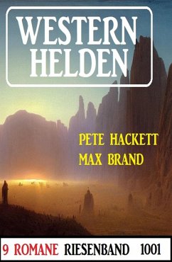 Cover Westernhelden Riesenband 1001 - 9 Romane (eBook, ePUB)