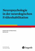 Neuropsychologie in der neurologischen Frührehabilitation (eBook, PDF)