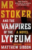 Mr Stoker and the Vampires of the Lyceum (eBook, ePUB)