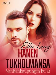 Hänen Tukholmansa: Vanhankaupungin kujat - eroottinen novelli (eBook, ePUB) - Lang, Ella