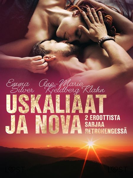 Uskaliaat ja Nova: 2 eroottista sarjaa retrohengessä (eBook, ePUB) Uskaliaat ja Nova: 2 eroottista sarjaa retrohengessä (eBook, ePUB)