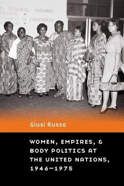 Cover Women, Empires, and Body Politics at the United Nations, 1946-1975 (eBook, PDF)