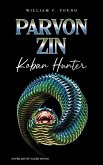 Parvon Zin Koban Hunter (eBook, ePUB) Parvon Zin Koban Hunter (eBook, ePUB)