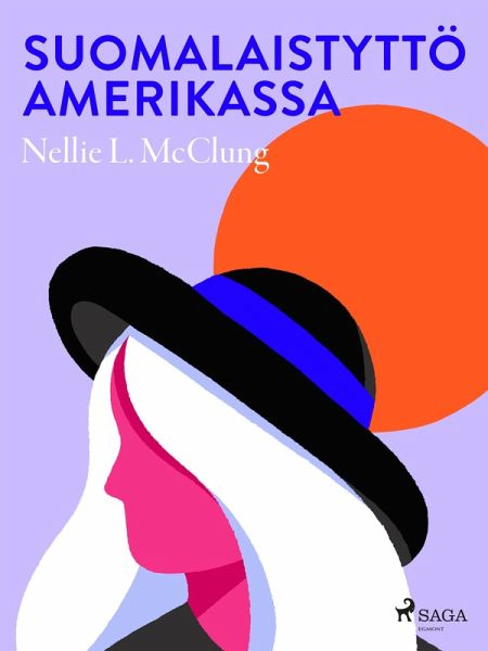 Suomalaistyttö Amerikassa (eBook, ePUB) Suomalaistyttö Amerikassa (eBook, ePUB)
