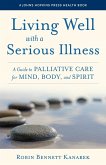 Living Well with a Serious Illness (eBook, ePUB)