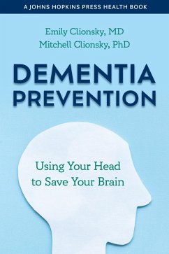 Dementia Prevention (eBook, ePUB) - Clionsky, Emily; Clionsky, Mitchell