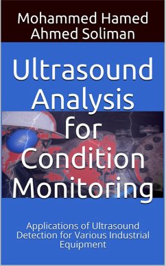 Ultrasound Analysis for Condition Monitoring (eBook, ePUB) - Mohammed Hamed Ahmed