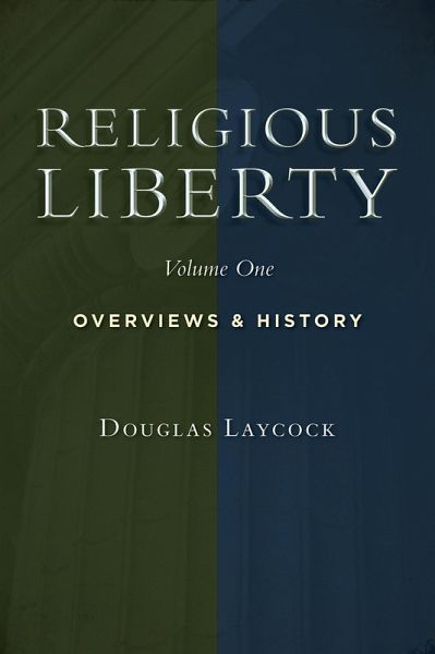 Religious Liberty, Vol. 1 (eBook, ePUB) Religious Liberty, Vol. 1 (eBook, ePUB)
