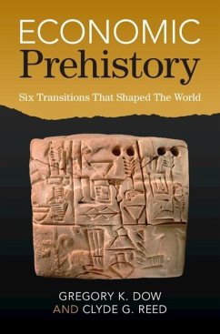 Economic Prehistory (eBook, PDF) - Dow, Gregory K.; Reed, Clyde G.