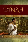 Dinah: A Dystopian Fantasy Series (2121, #3) (eBook, ePUB)